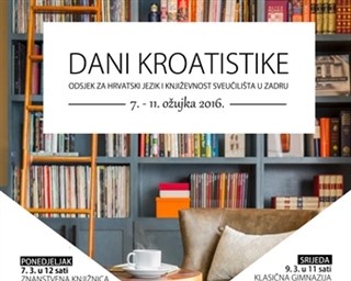 Dani kroatistike (7. – 11. 3. 2016.)